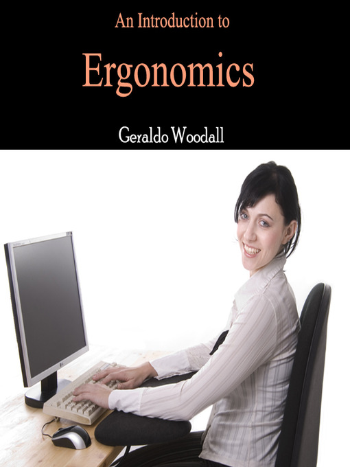 Title details for An Introduction to Ergonomics by Geraldo Woodall - Available